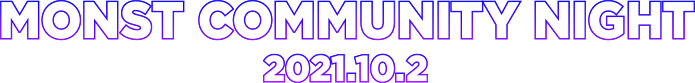 MONST COMMUNITY NIGHT 2021 10.2